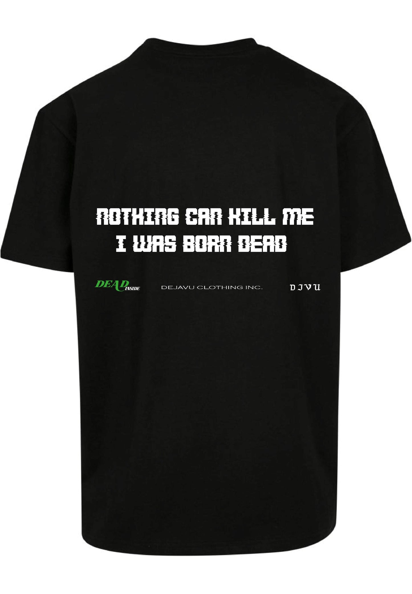 DEJAVU BORN DEAD TEE BLACK