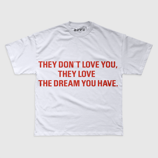 DON'T LOVE WHITE TEE